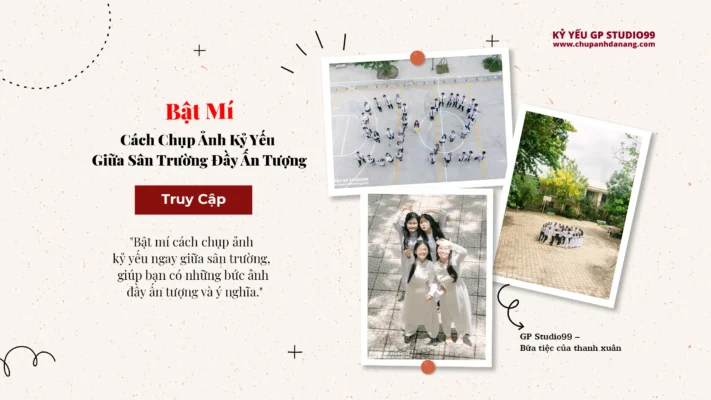 Bật mí chụp ảnh kỷ yếu giữa sân trường Kỷ yếu Đà Nẵng