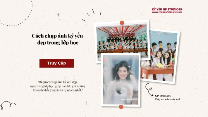 thumbnail cach chup anh ky yeu dep trong lop hoc