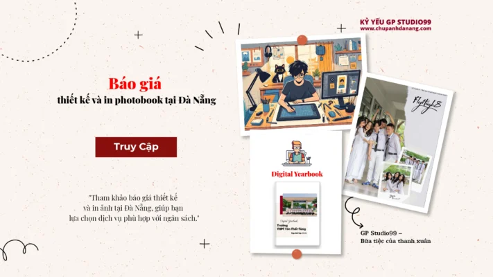 Báo giá thiết kế và in photobook tại Đà Nẵng - Kỷ yếu Đà Nẵng GP Studio99