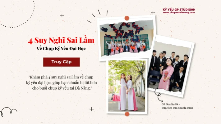 thumbnail 4 suy nghi sai lam ve chup ky yeu dai hoc