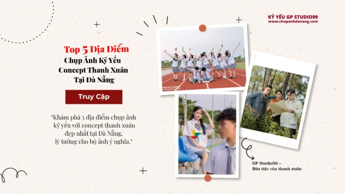 Top 5 địa điểm chụp ảnh kỷ yếu concept thanh xuân tại Đà Nẵng