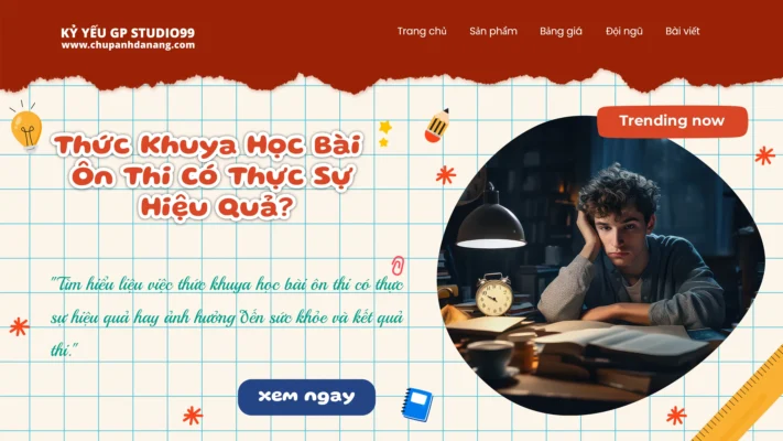 Thức khuya ôn bài có thực sự hiệu quả