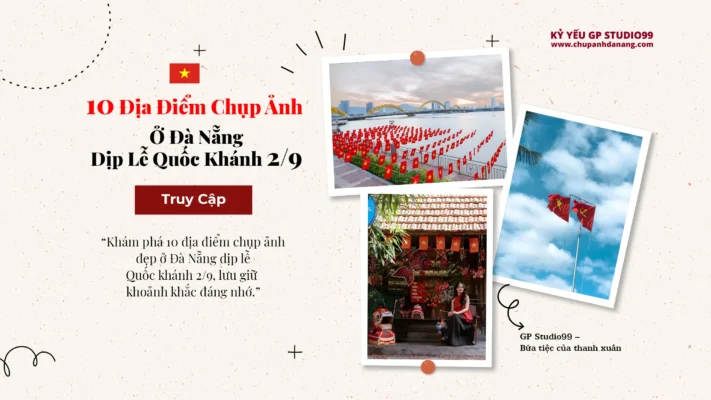 10 địa điểm chụp ảnh tại Đà Nẵng dịp Quốc Khánh