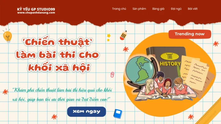 Chiến thuật làm bài thi khối xã hội - Kỷ yếu Đà Nẵng GP Studio99