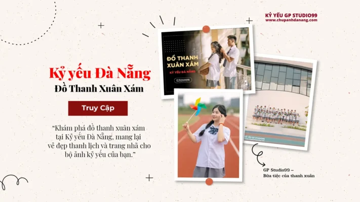 Đồ thanh xuân xám Kỷ yếu Đà Nẵng GP Studio99