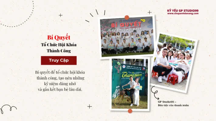 Bí quyết tổ chức hội khóa thành công - Kỷ yếu Đà Nẵng GP Studio99