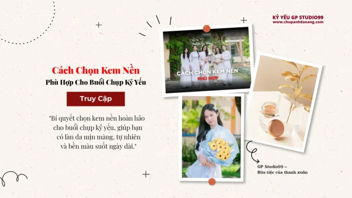 Cách chọn kem nền phù hợp cho buổi chụp kỷ yếu