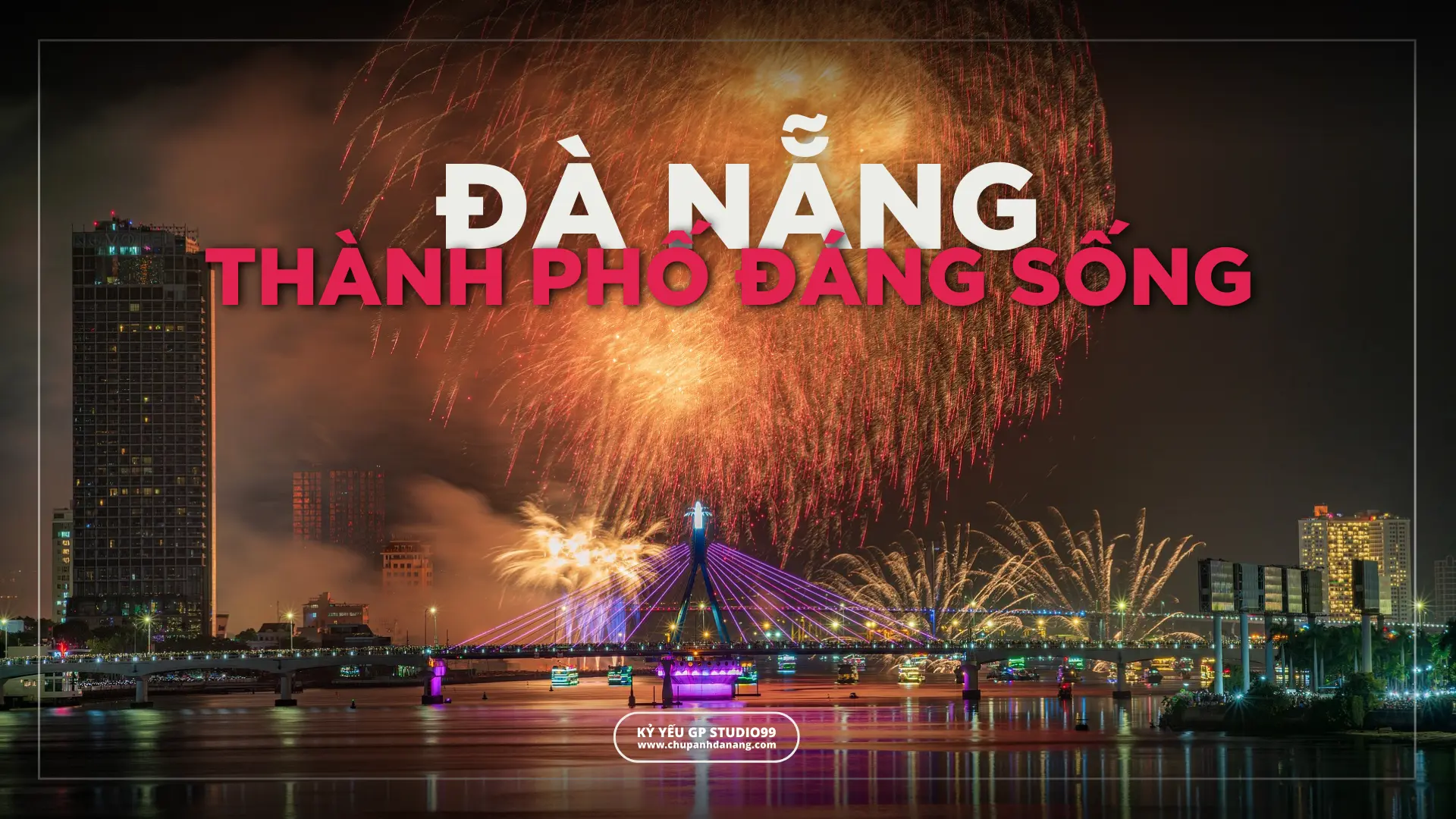 Đà Nẵng được mệnh danh là "Thành phố đáng sống".